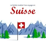 Free Mobile intègre la Suisse à son forfait international