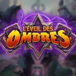 L’Éveil des Ombres : tout savoir sur la prochaine extension Hearthstone