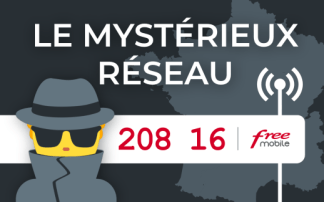 Free Mobile et le mystérieux réseau 208-16 : pourquoi l’itinérance Orange va s’améliorer
