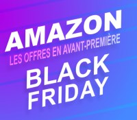 amazon black friday offre avant premiere 2