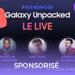 Galaxy Unpacked : suivez la conférence commentée en français par des experts de la tech