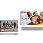 Toudoum ! Netflix s’invite sur vos Google Nest Hub et Nest Hub Max