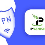 IPVanish : notre avis sur ce VPN en 2023