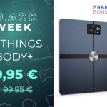 Withings Body+ : votre meilleure alliée santé est à -30 % chez Amazon