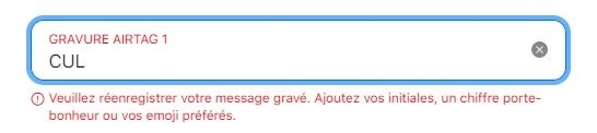 Gravure Apple AirTag : le mot "CUL" n'est pas accepté