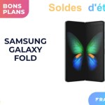 Le prix du Samsung Galaxy Fold dégringole pendant les soldes (-63 %)