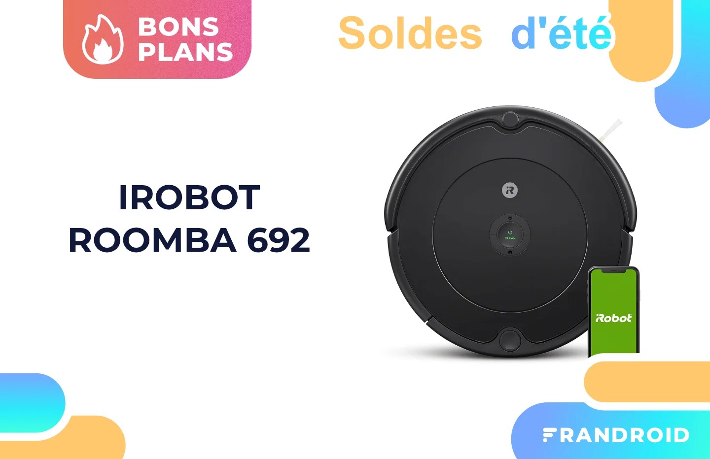 Le robot aspirateur iRobot Roomba 692 est de retour à -50 % pour la fin des soldes