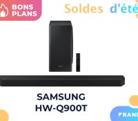 Promotion appliquée sur la barre de son Samsung HW-Q900T pendant les soldes.