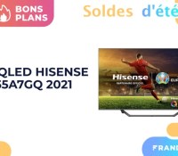 TV QLED Hisense 55A7GQ 2021 – Soldes d’été 2021