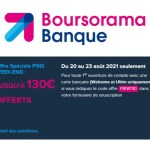 Boursorama Banque : il suffit d’ouvrir un compte pour recevoir 130 € offerts