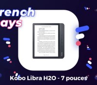 Kobo Libre H2O 7 pouces French Days 2021 – 2