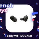 Les Sony WF-1000XM3 n’ont jamais été aussi abordables que pendant les French Days