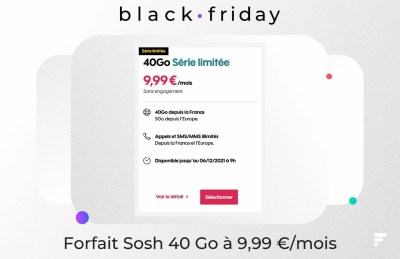 Forfait sosh 40 Go à 9,99 €mois Black Friday 2021
