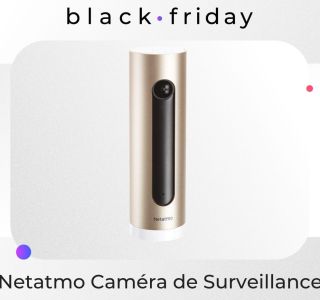 La caméra de surveillance Netatmo avec reconnaissance faciale est à -50 %