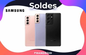 Samsung déstocke ses Galaxy S21, S21+ et S21 Ultra avant la fin des soldes