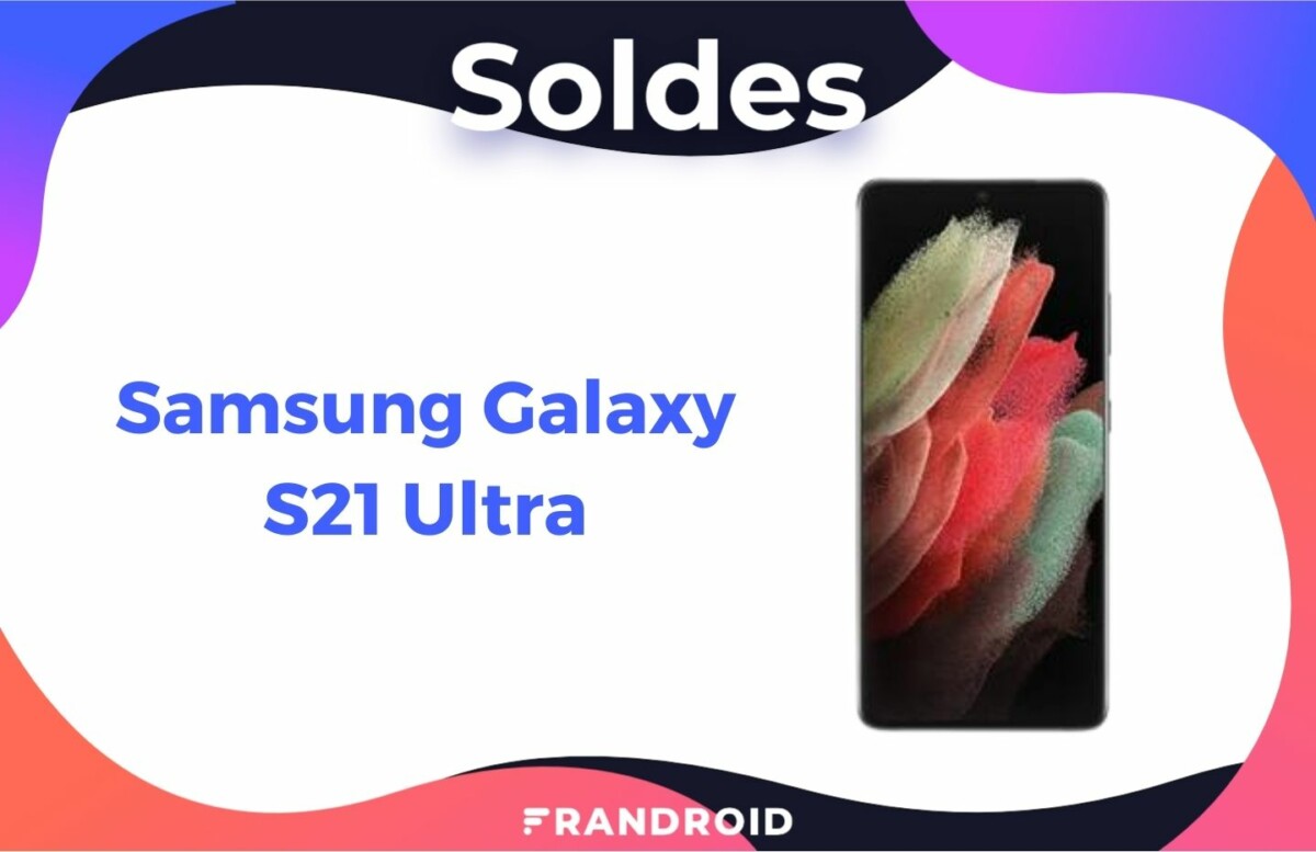 Samsung Galaxy S21 Ultra soldes hiver 2022