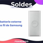 Seulement 5 €, c’est le prix de la batterie externe sans fil de Samsung pendant les soldes