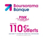 Ce week-end, c’est 110 € de prime en ouvrant un compte chez Boursorama Banque