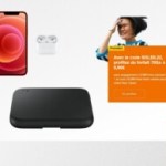 Chargeur sans fil gratuit, super promo pour l’iPhone 12 et forfait Orange – les bons plans à ne pas rater