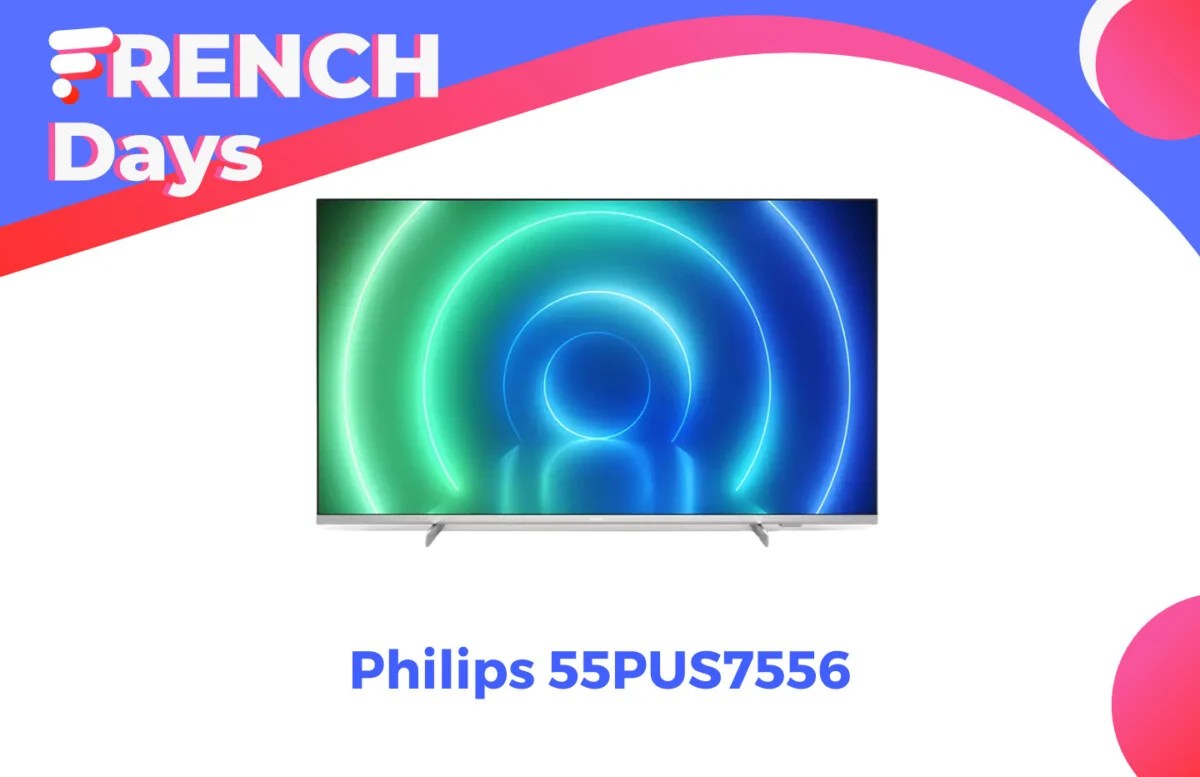 Philips 55PUS7556 French Days 2022