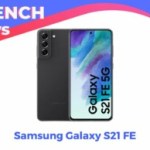 Le Samsung Galaxy S21 FE est enfin au juste prix pour les French Days