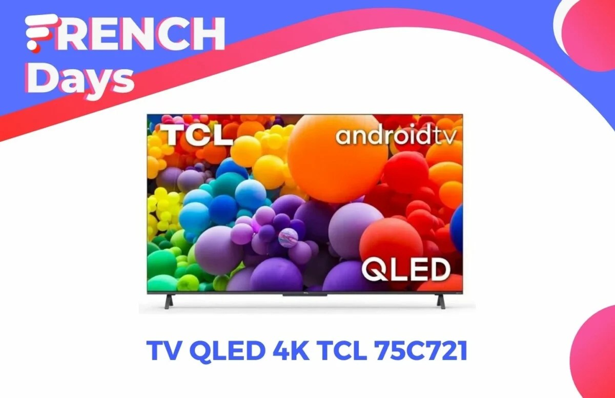 TCL 75C721 french days 2022