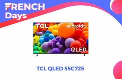 TCL QLED 55C725 — French Days 2022