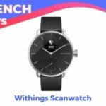 La belle montre connectée Withings ScanWatch est à un bon prix pour les French Days
