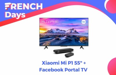 Xiaomi Mi P1 55 + Facebook Portal TV  French Days 2022