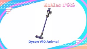 Dyson V10 Animal : ce puissant aspirateur balai est soldé à très bon prix