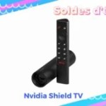 Grâce aux soldes, l’excellente Nvidia Shield TV est à un super prix