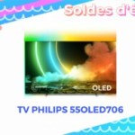 En solde, le TV Philips 55OLED706 (avec HDMI 2.1) chute sous les 1 000 €