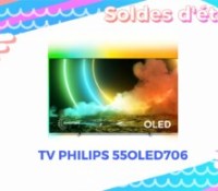 TV PHILIPS 55OLED706 — Soldes d’été 2022