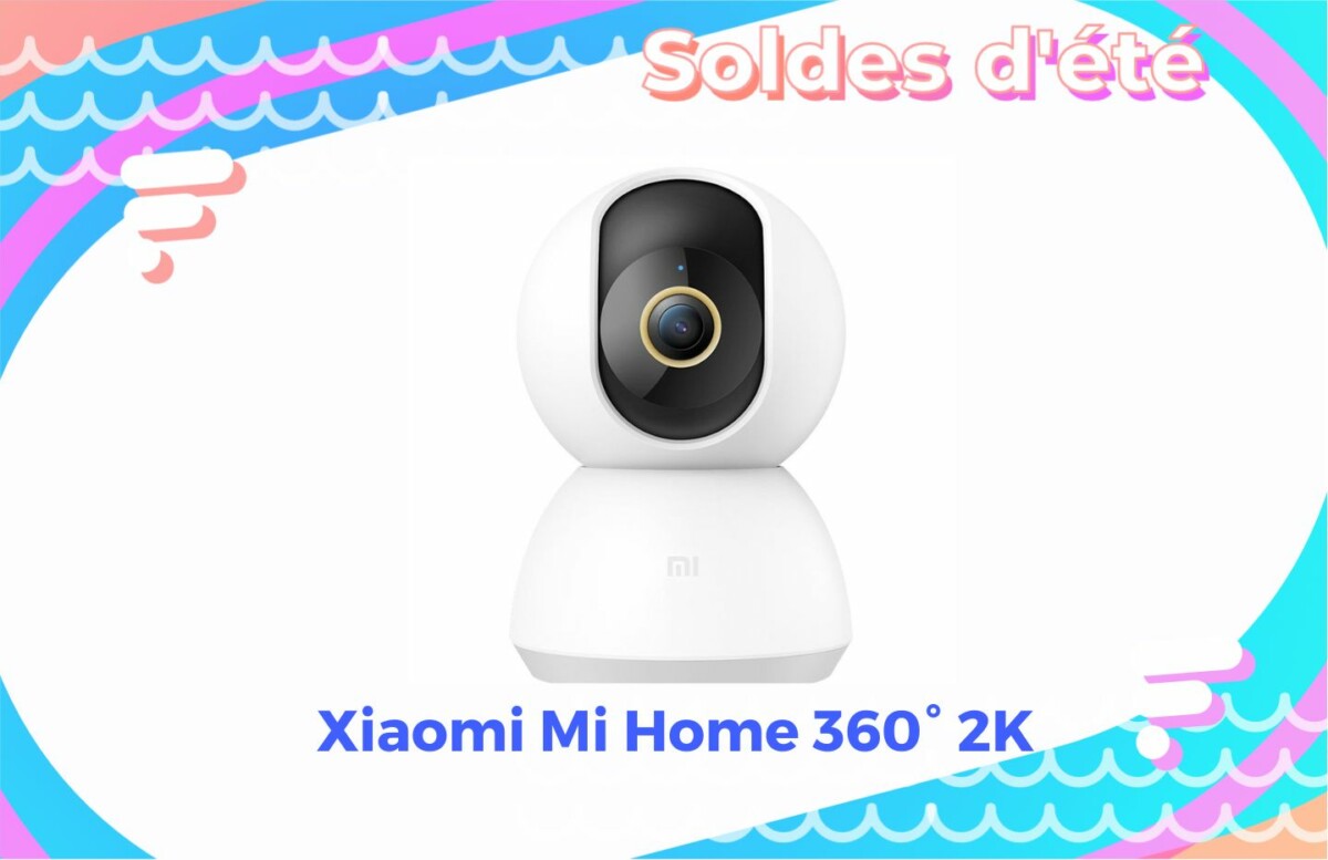 Xiaomi Mi Home 360° 2K — Soldes d&rsquo;été 2022