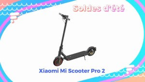 La Fnac profite des soldes pour baisser le prix de la Xiaomi Mi Scooter Pro 2
