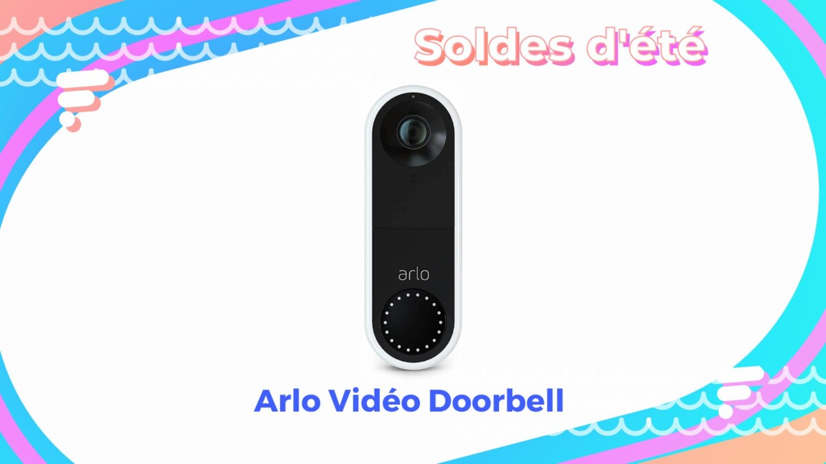 Arlo Vidéo Doorbell   — Soldes d&rsquo;été 2022