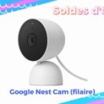 Nest Cam : la petite caméra de Google perd 30 % de son prix pour la fin des soldes