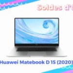 Le Huawei MateBook D 15 est en cours de déstockage pour les soldes chez E.Leclerc