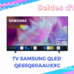 Cette TV Samsung QLED de 65 voit son prix chuter avec cette remise de plus de 500€