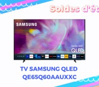 TV Samsung QLED QE65Q60AAUXXC Soldes été 2022