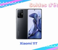 Xiaomi 11T   — Soldes d’été 2022