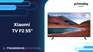 Le Xiaomi TV F2 55 intégrant l’OS Fire TV perd 100 € pendant le Prime Day Le Xiaomi TV F2 55 intégrant l’OS Fire TV perd 100 € pendant le Prime Day