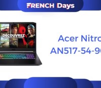 Acer Nitro 5 AN517-54-90GF French Days rentrée 2022