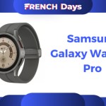 La nouvelle Samsung Galaxy Watch 5 Pro perd déjà 100 € à l’occasion des French Days