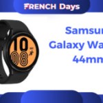Le prix de la Samsung Galaxy Watch 4 (en 44 mm) baisse de 100 € pour les French Days