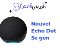 Nouvel Echo Dot 5 black friday 2022