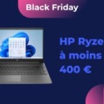 PC Portable : Ryzen 7, 8 Go et 512 Go pour moins de 400 euros pour le Black Friday PC Portable : Ryzen 7, 8 Go et 512 Go pour moins de 400 euros pour le Black Friday