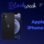 L’iPhone 12 devient le meilleur rapport qualité-prix d’Apple lors du Black Friday