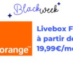 Orange profite du Black Friday pour sacrifier les prix de ses offres Livebox Fibre Orange profite du Black Friday pour sacrifier les prix de ses offres Livebox Fibre