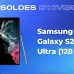 Samsung Galaxy S22 Ultra : enfin un rabais significatif grâce aux soldes
